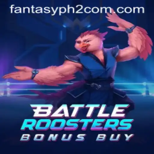 BattleRoostersBonusBuy: A Deep Dive into Fantasy PH2 Gaming